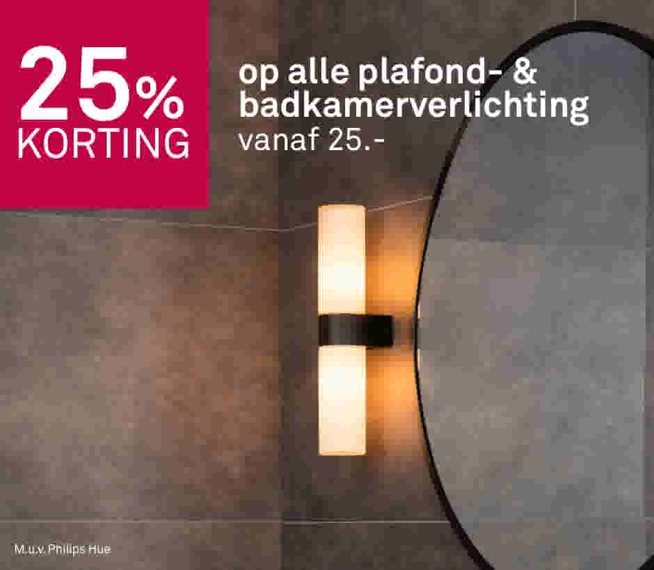 25% korting op alle plafond- & badkamerverlichting