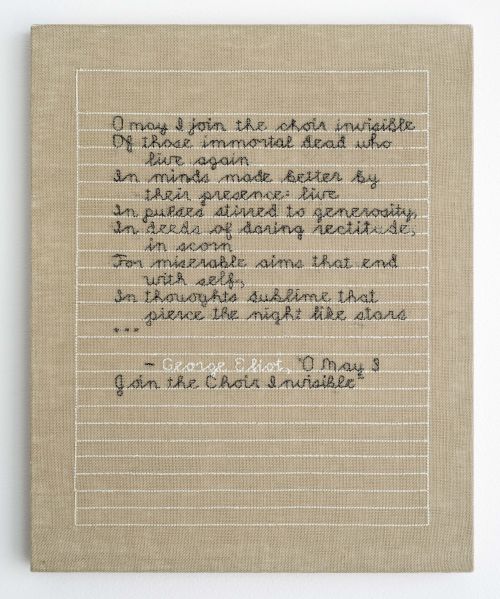 Elaine Reichek
O May I Join the Choir Invisible, 2016
Hand embroidery with glow-in-the-dark thread on linen
13.5 x 11 inches
34.3 x 27.9 cm