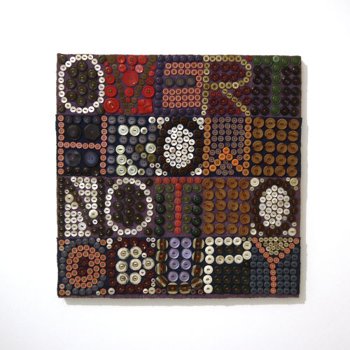Jeff Perrone
Overthrow Not Occupy, 2009
Mud cloth, buttons, and thread on canvas
20 x 20 inches
50.8 x 50.8 cm