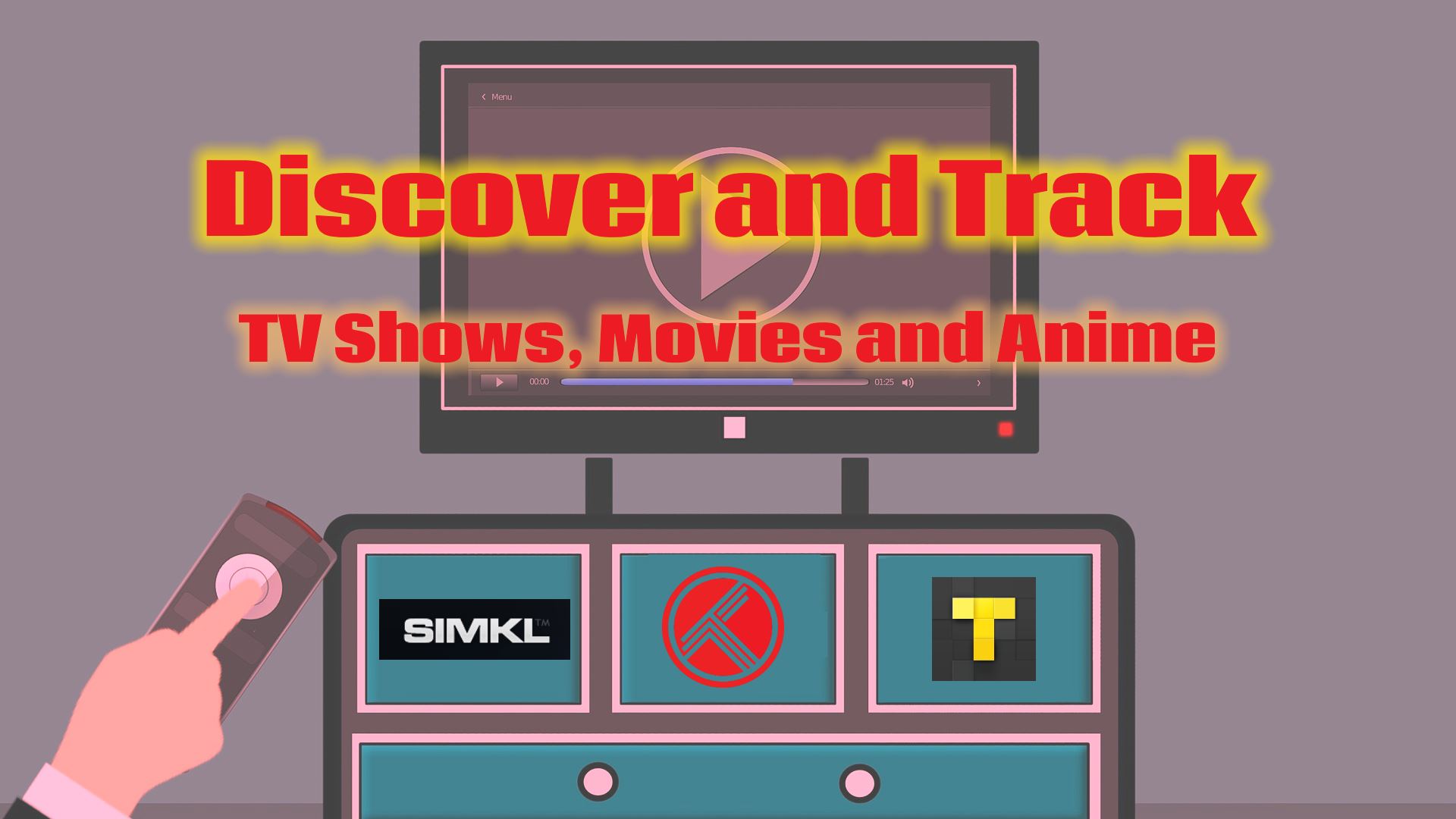 Explore track watched episodes TV shows movies anime tvtime.com trakt.tv simkl.com