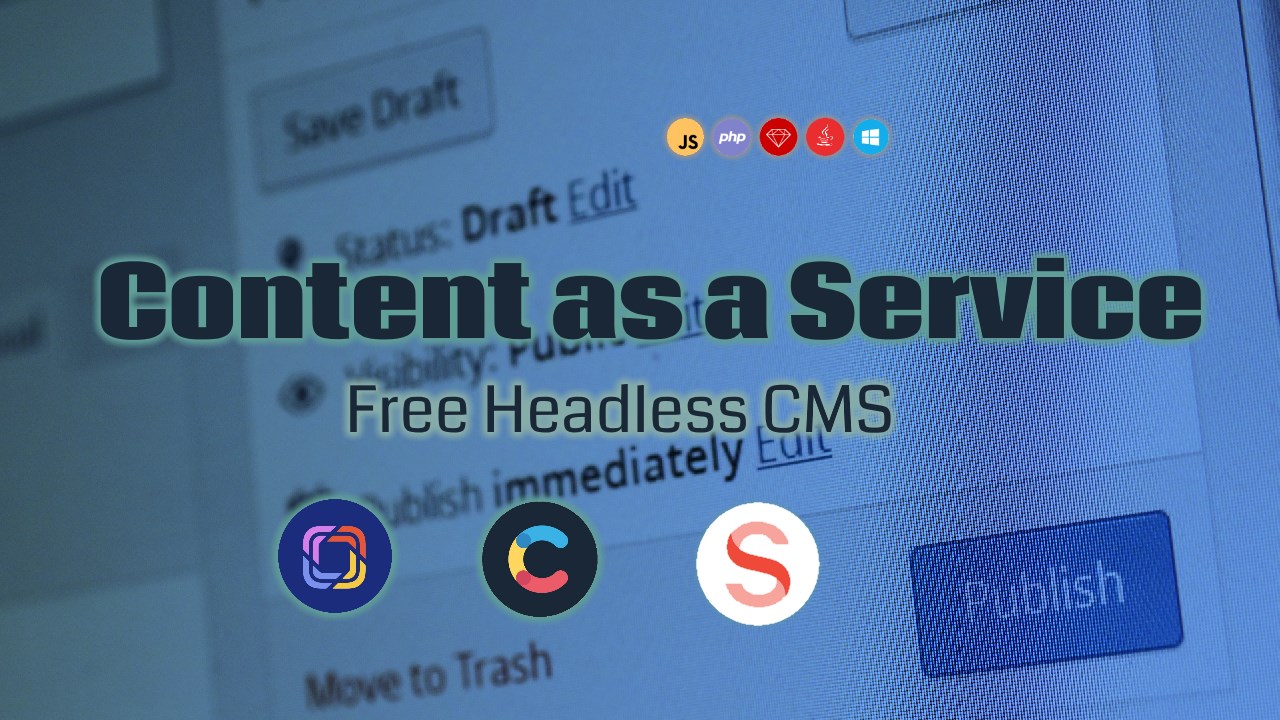 Content-as-a-Service: Free Headless CMS