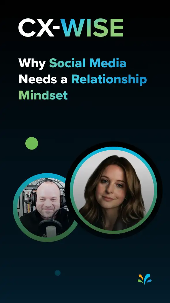 How to Build Real Customer Relationships | CX-WISE Ep.28