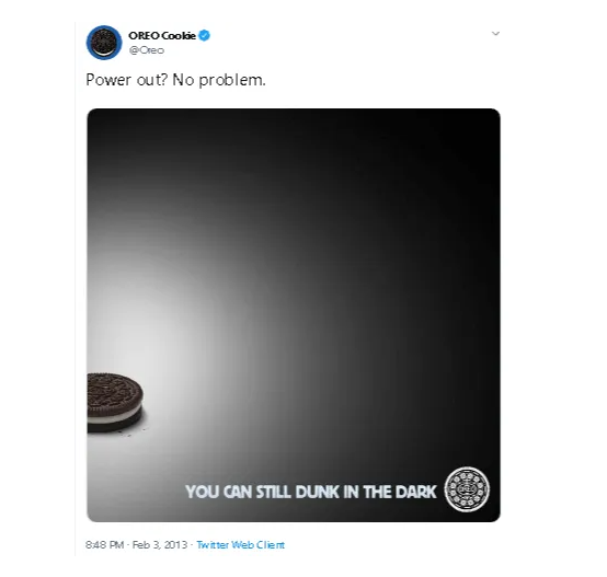 Oreo giving a witty remark on social media to the Super Bowl blackout.