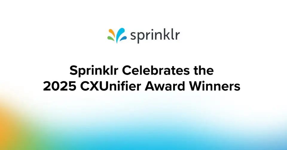 Sprinklr Celebrates the 2025 CXUnifier Award Winners