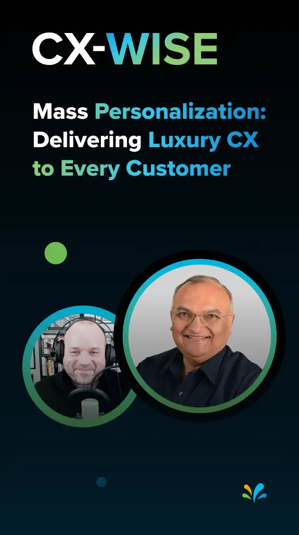Mass Personalization - Delivering Luxury CX to Every Customer | CX-WISE Ep.29 image