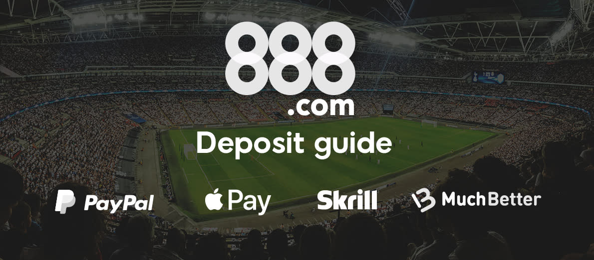 888 deposit methods - PayPal - Apple Pay - Skrill - MuchBetter