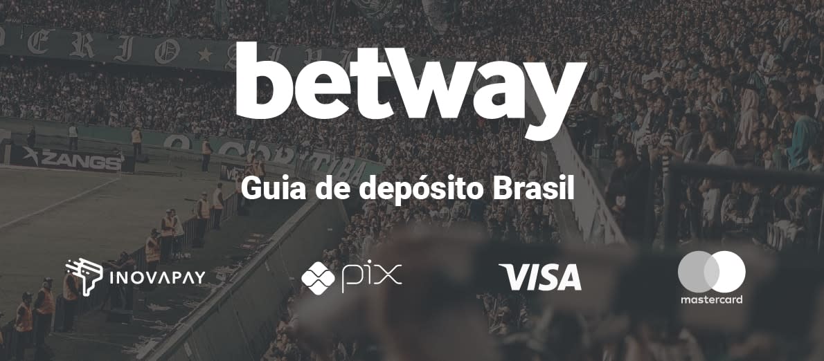 Betway Guia de Deposito Brasil - Inovapay - Pix - Visa - Mastercard