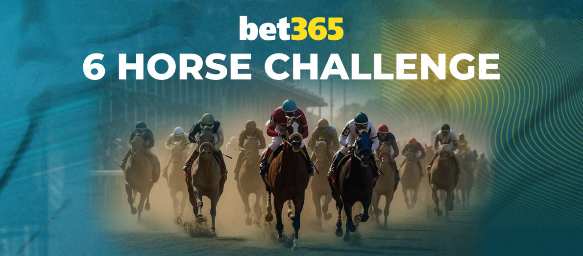 Bet365 6 horse challenge