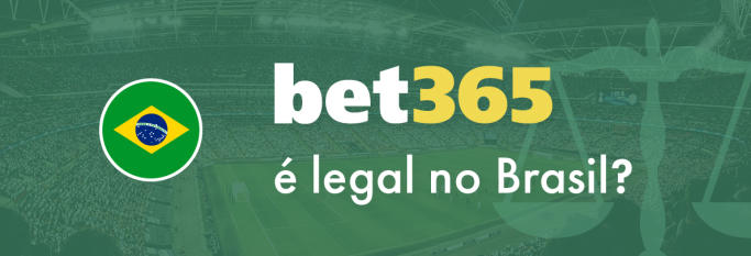 Bet365 é legal no Brasil
