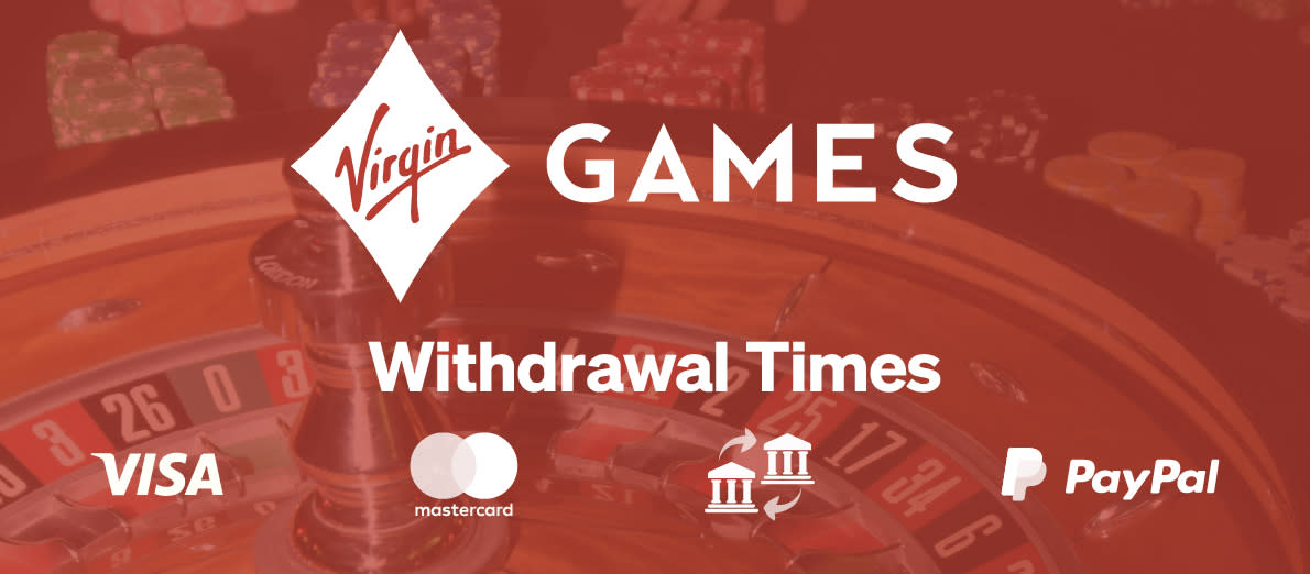 Virgin Games Withdrawal Method - Visa - Mastercard - Bank Transfer - PayPal