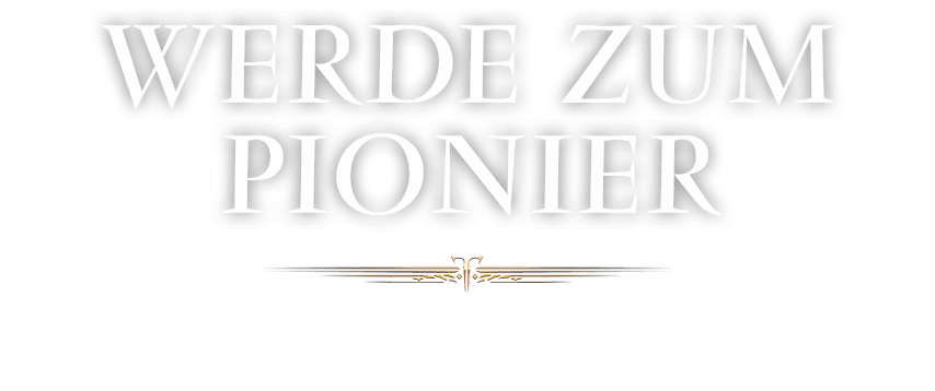 Werde zum Pionier