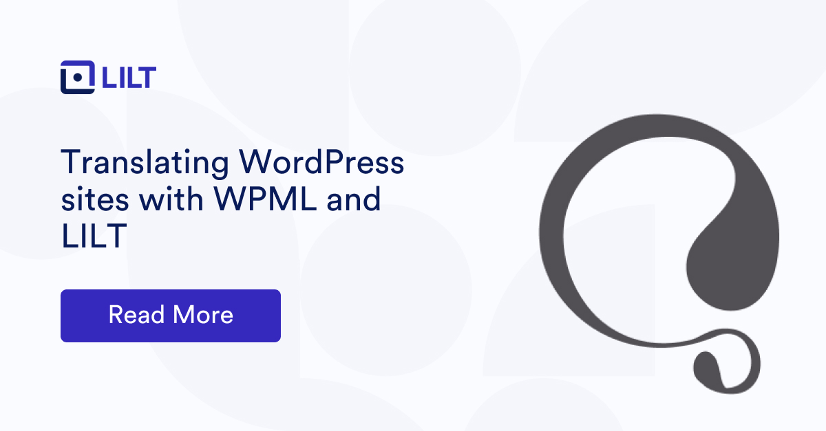 Translating WordPress sites with WPML and LILT