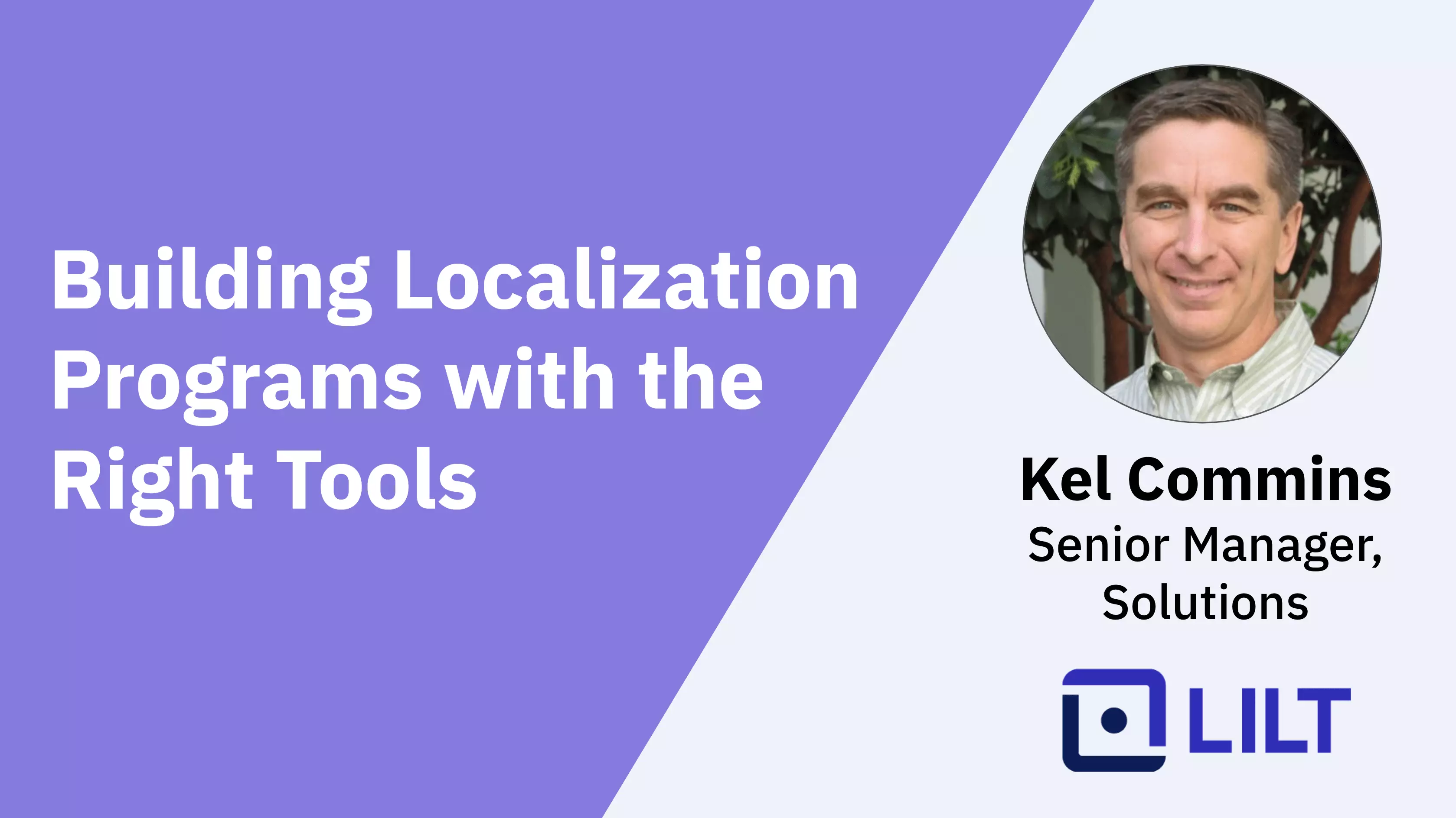 Building Localization Programs with the Right Tools