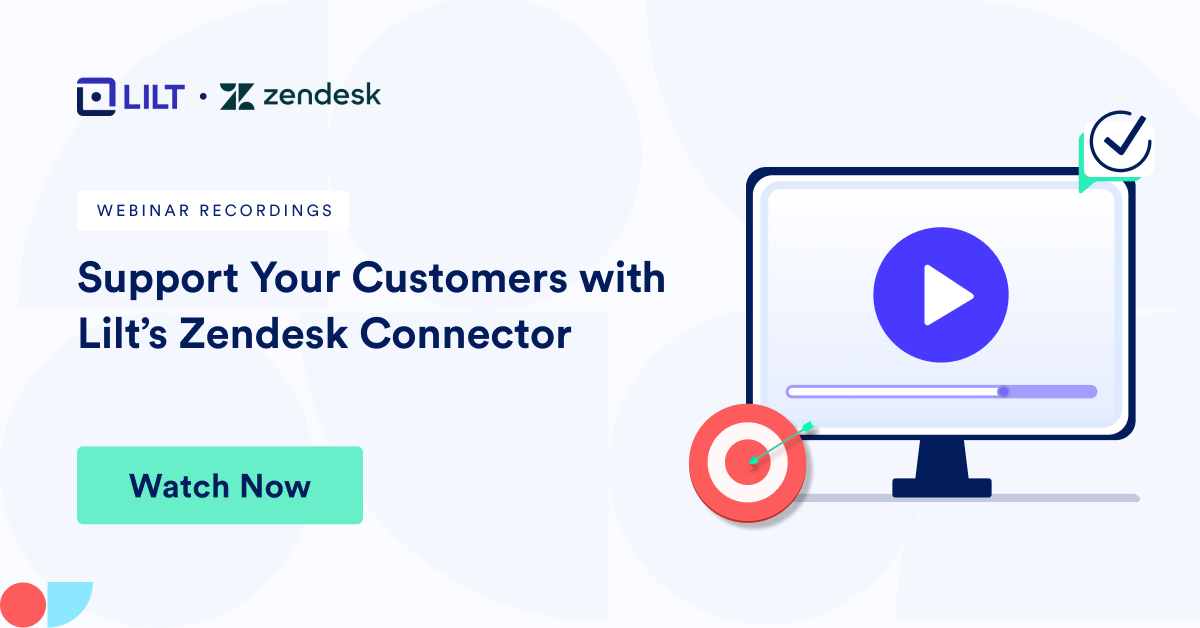 Demo: Support Your Customers with LILT's Zendesk Connector