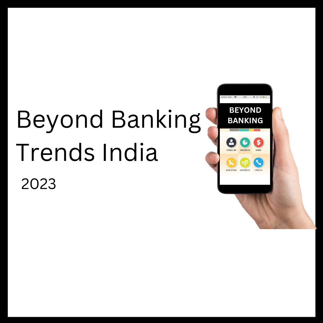 Beyond Banking Trends in India