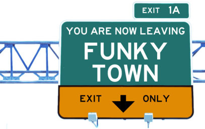 You are now leaving Funky Town