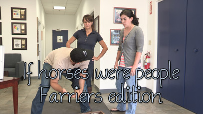 If horses were people – Farrier’s Edition