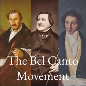 The Bel Canto Movement