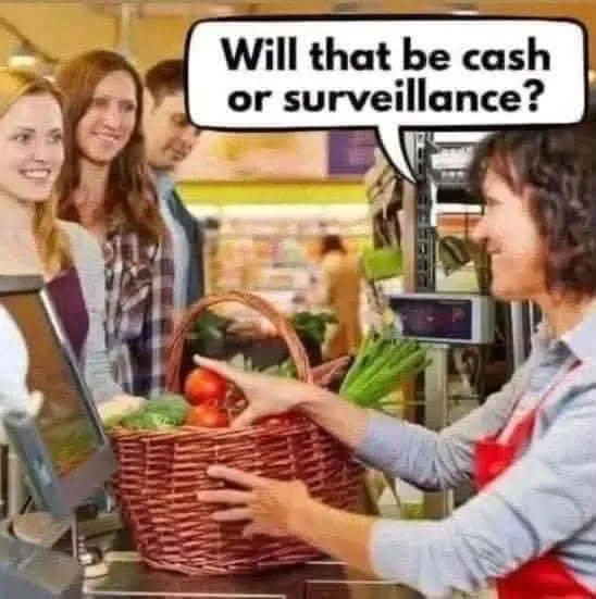 Will that be cash or surveillance meme