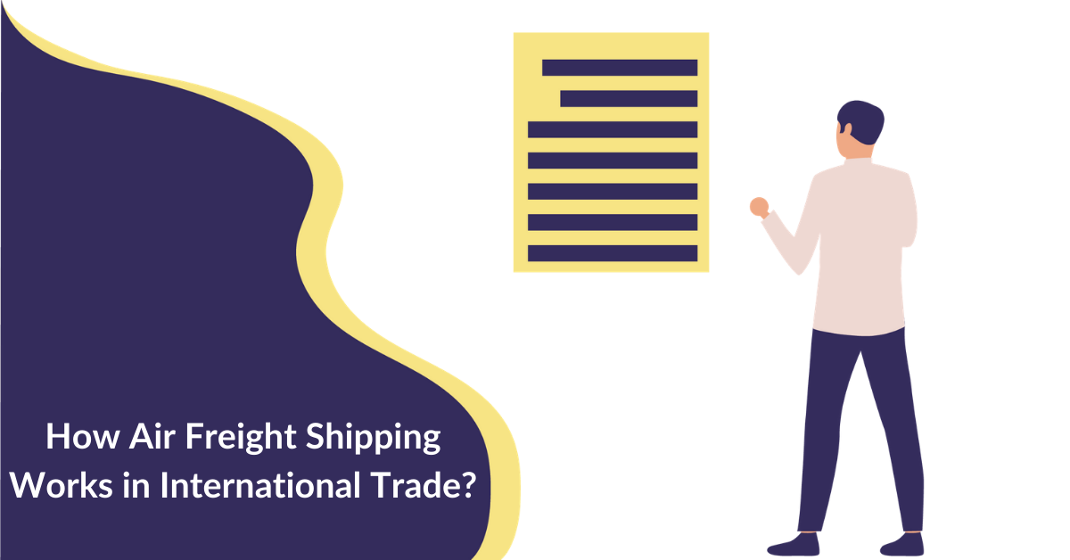 How Air Freight Shipping Works in International Trade