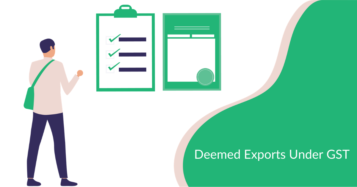 Deemed Exports Under GST
