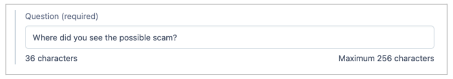Question field. The question in the box is ‘Where did you see the possible scam?’