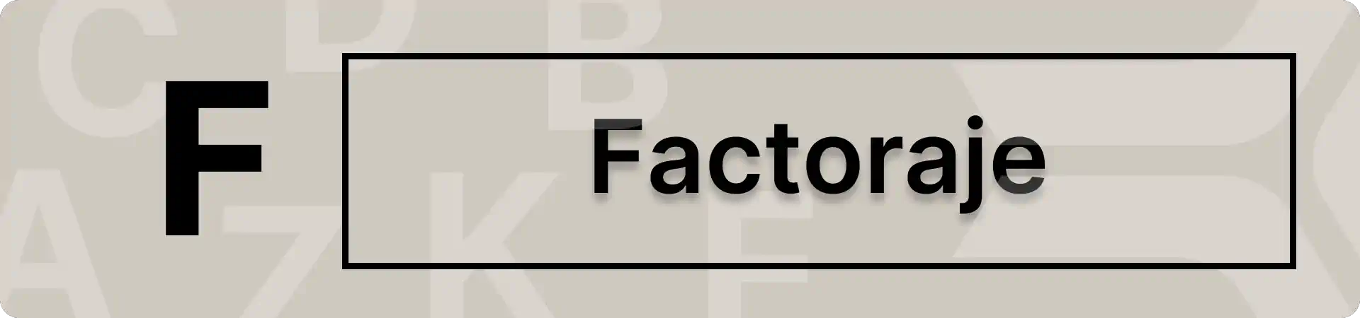Factoraje Factoraje, ¿qué es? ejemplos y características