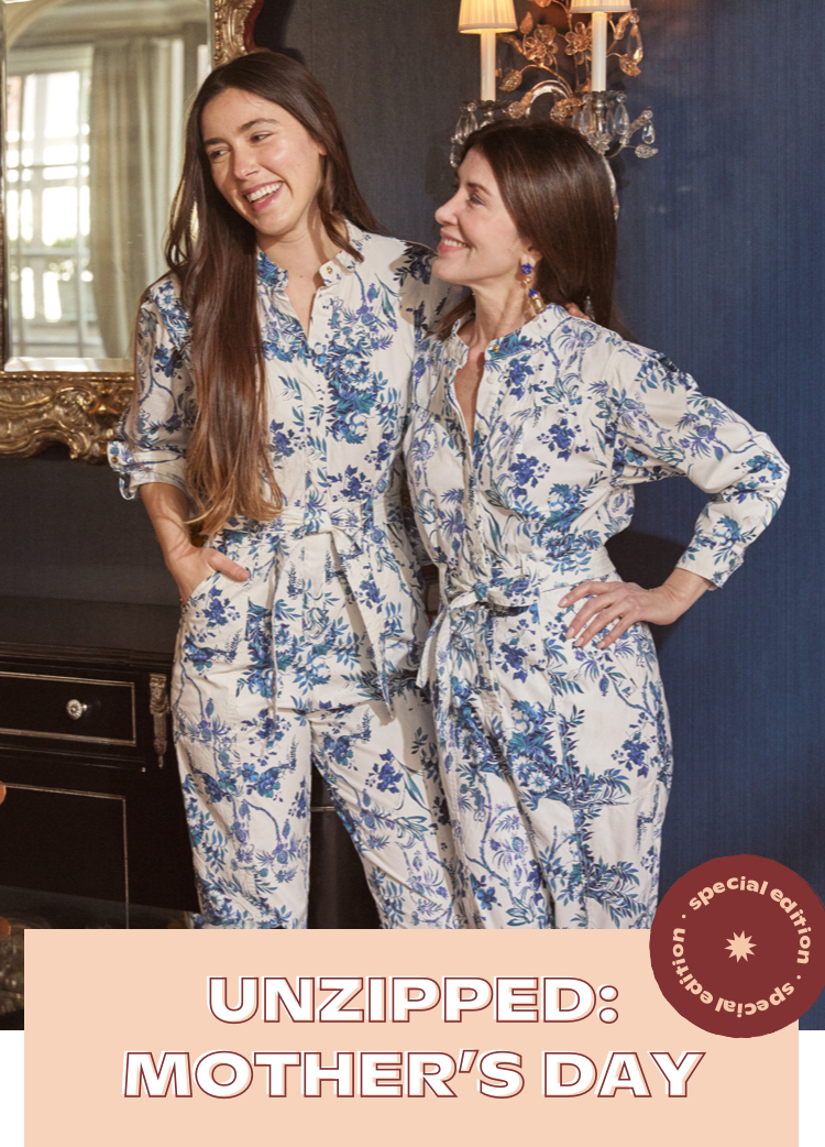 UNZIPPED: MOTHERS DAY