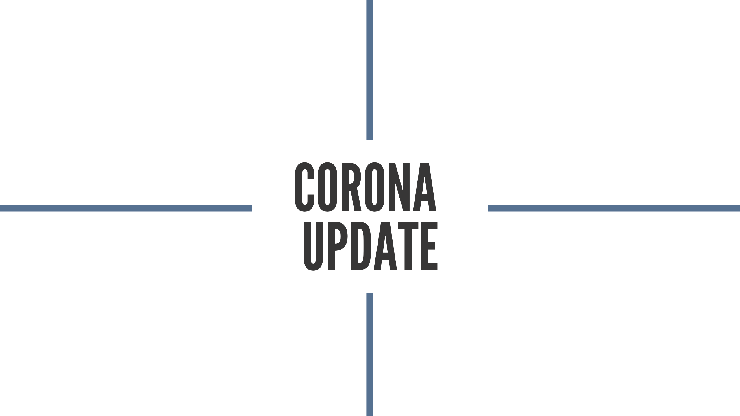 Corona Update No. 3