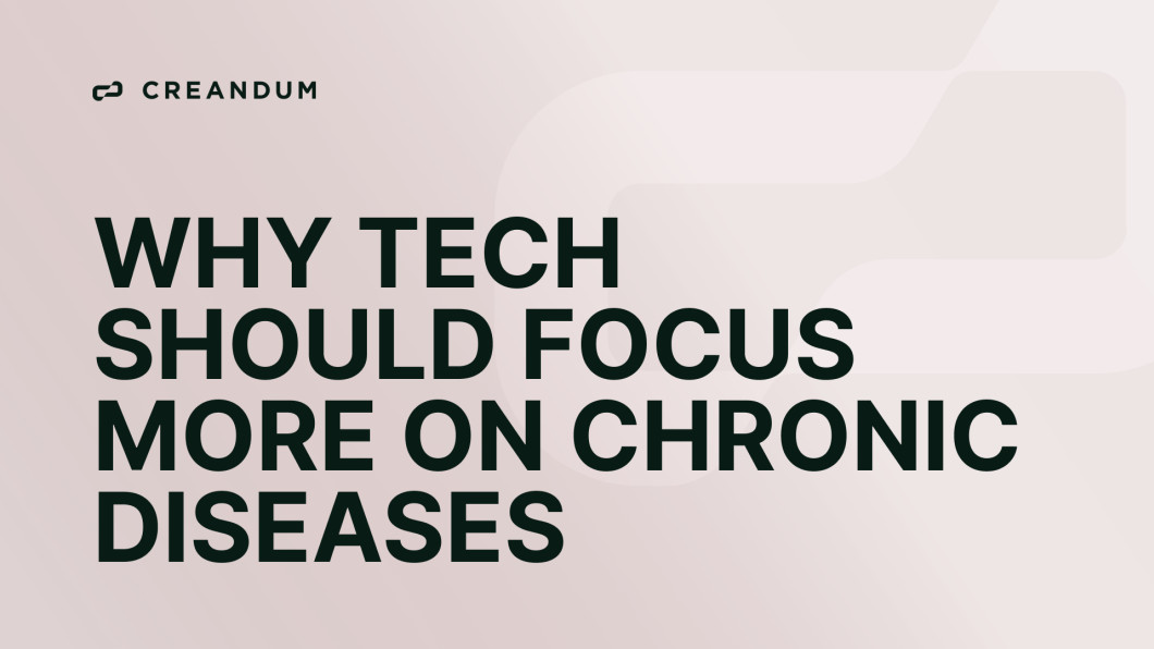 Why tech should focus more on Chronic Diseases