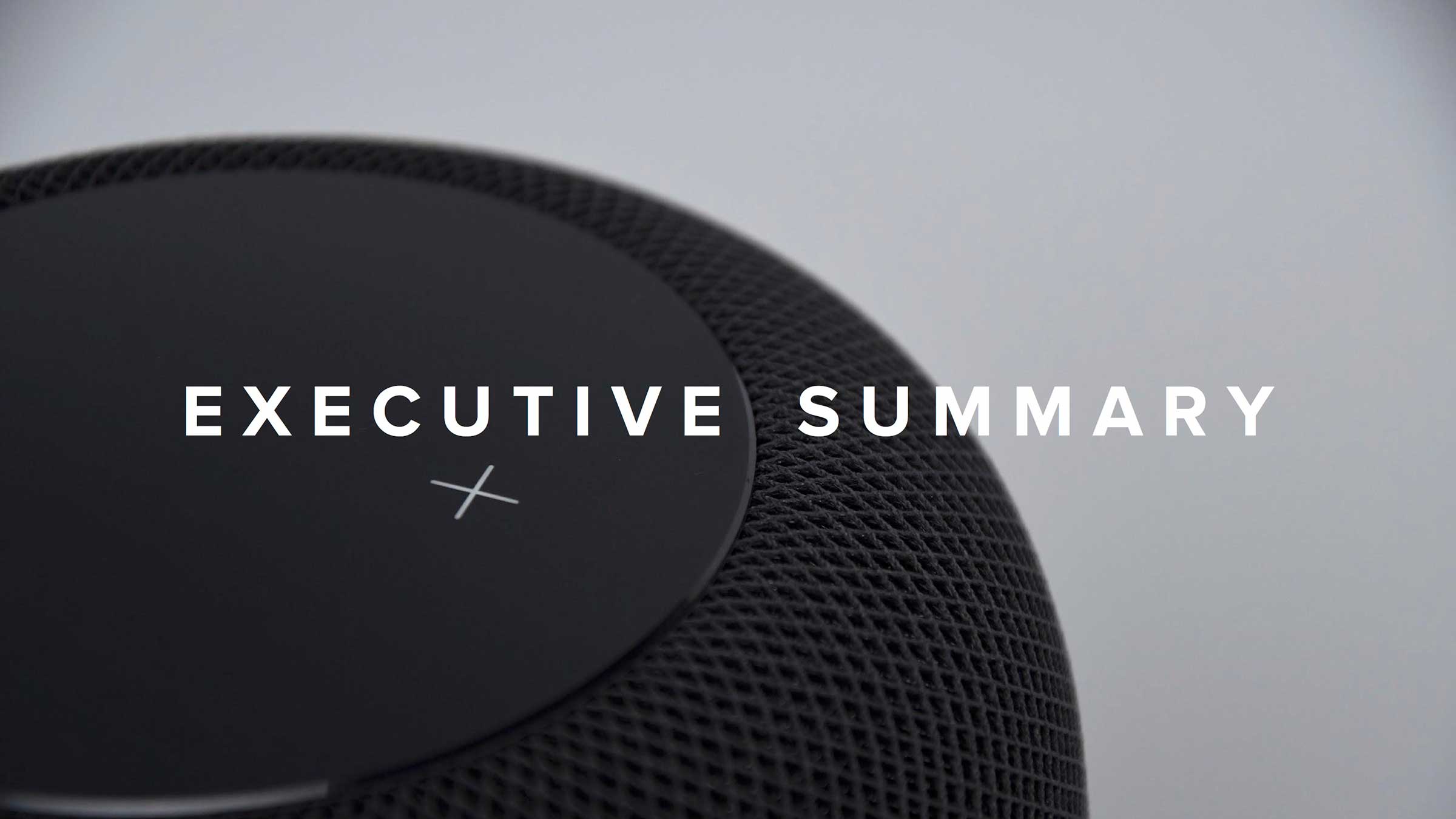 "Executive Summary" atop a smart speaker.
