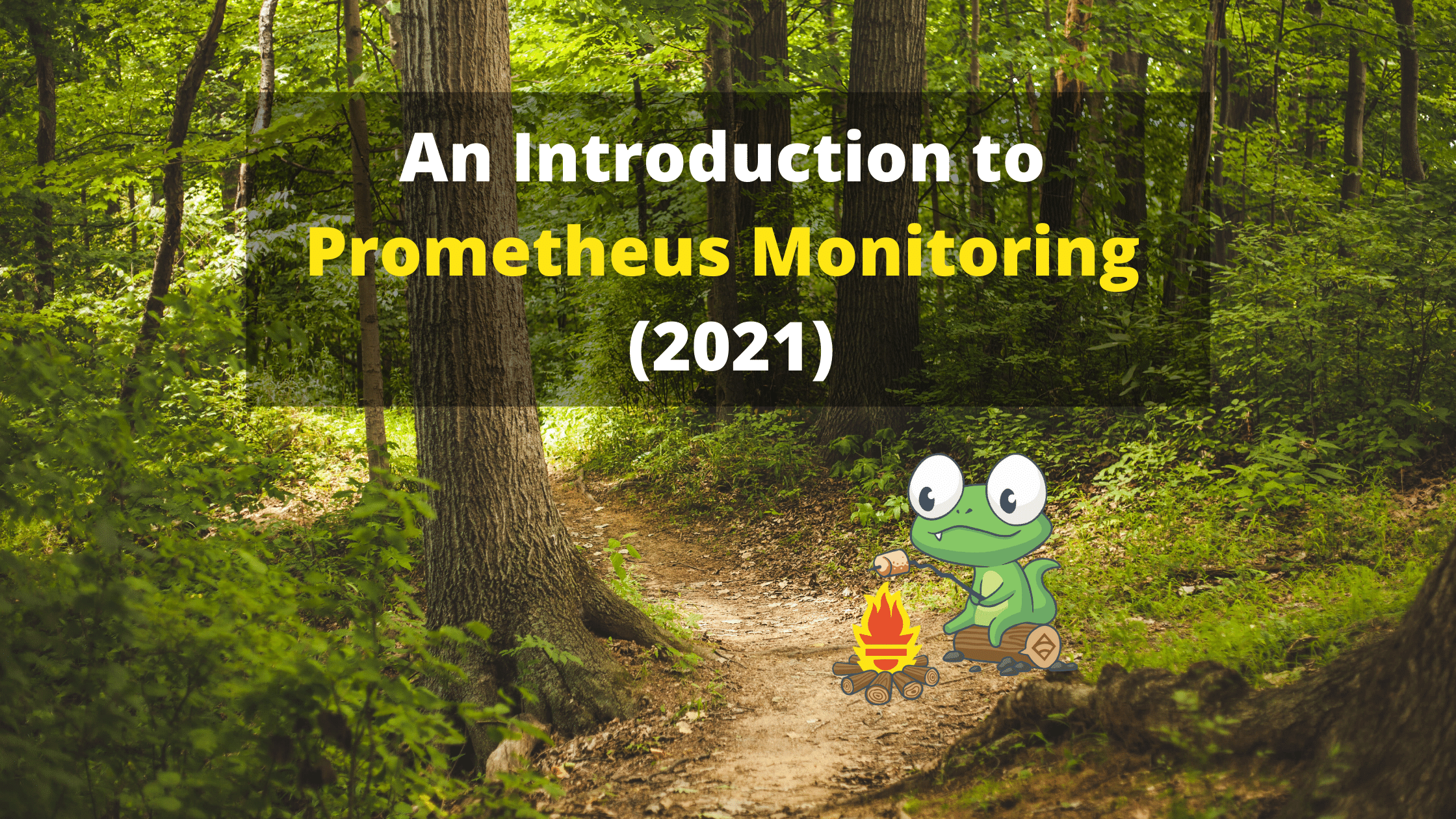 An Introduction to Prometheus Monitoring (2021) 