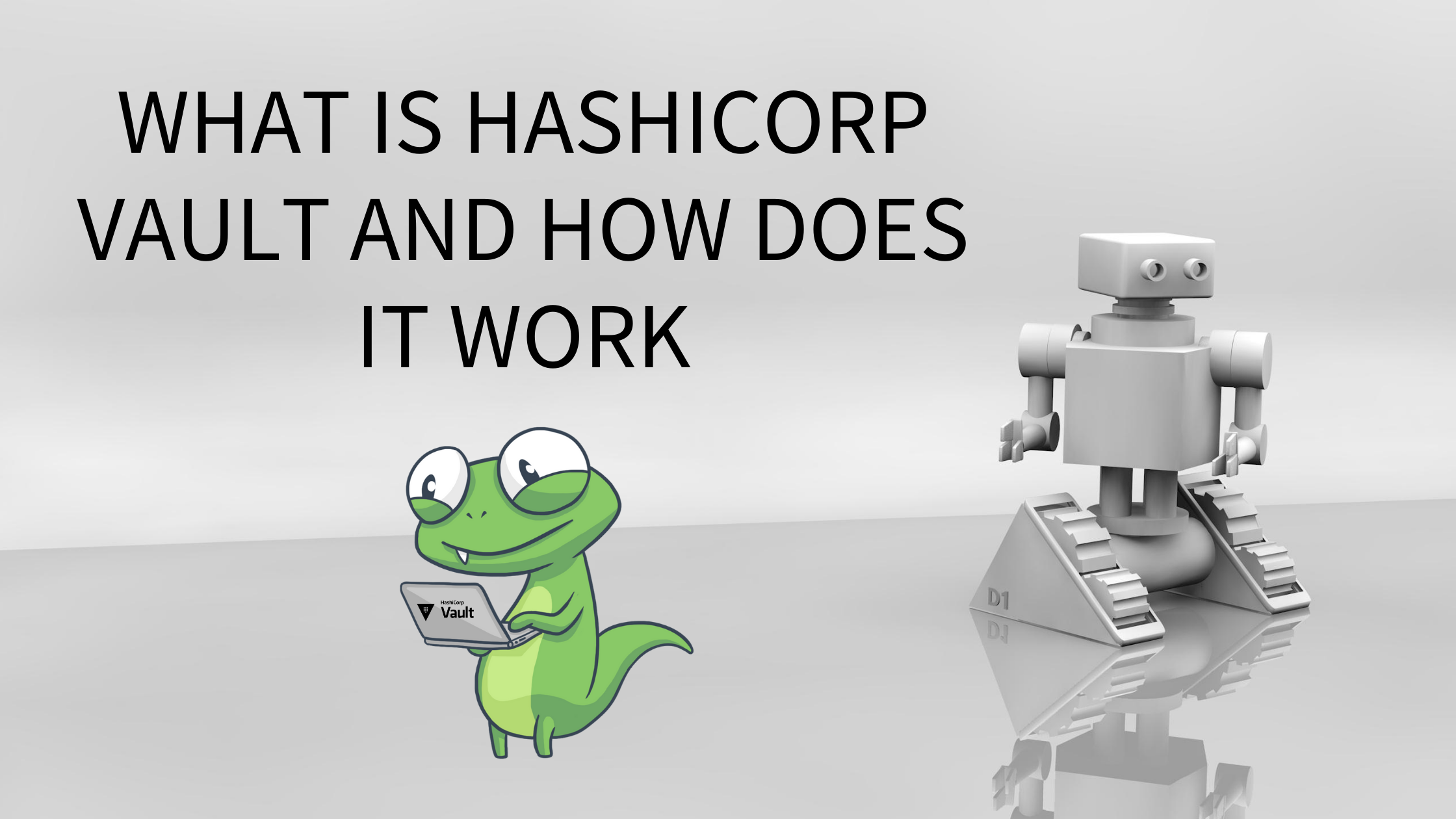 What is HashiCorp Vault and How Does It Work