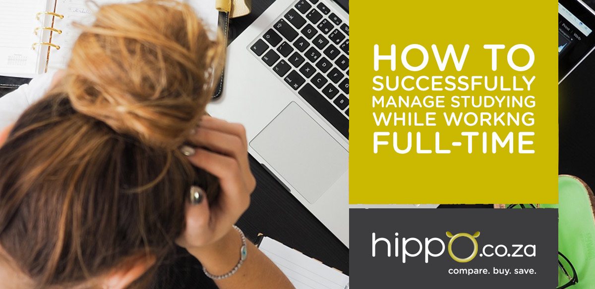 how-to-successfully-manage-studying-while-working-full-time