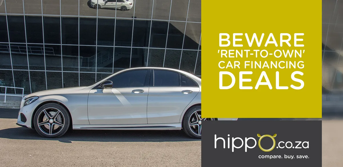 Beware rent-to-own car financing deals in South Africa
