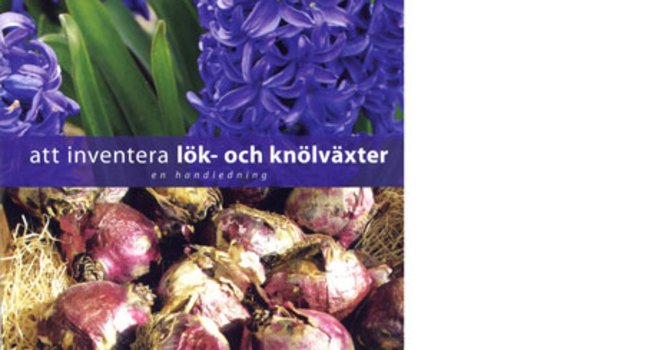 Att inventera lök- och knölväxter - en handledning.
