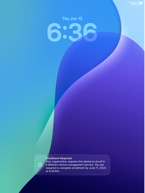 An iPad lock screen with the time displayed as 6:36 on Thursday, June 12. The battery icon in the top-right shows 93% charge. A notification appears at the bottom of the screen stating: “Enrollment Required – Your organization requires this device to enroll in a different device management service. You are required to complete enrollment by June 11, 2025 at 9:00 PM.” The background features a gradient of blue, green, and purple abstract shapes.