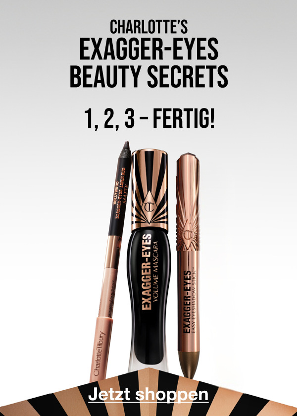 Charlotte’s Exagger-Eyes Beauty Secrets! <JETZT SHOPPEN> Charlotte’s Exagger-Eyes Beauty Secrets! <JETZT SHOPPEN>