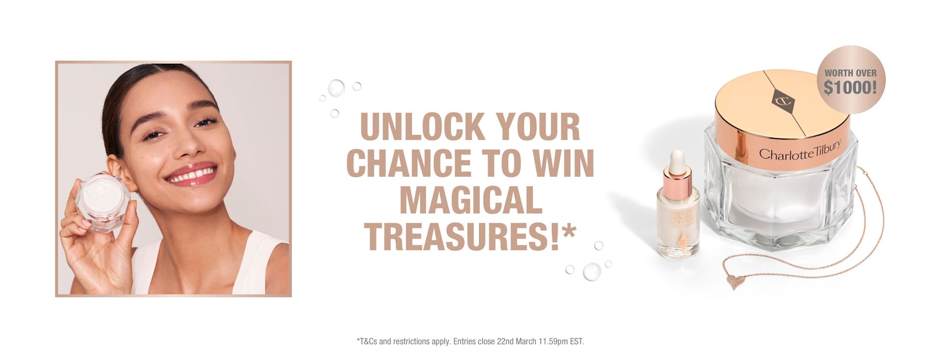 Magical treasures banner Banner with a light-tone model holding up an open jar of pearly-white face cream with the same cream in a glass jar with a gold-coloured lid and a mini face serum next to the model, with text on the banner that read,s 'Unlock your chance to win magical treasures!'