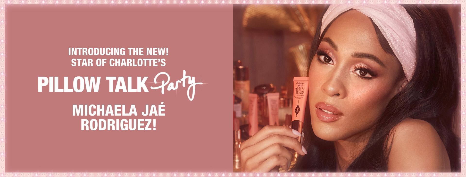 Michaela Jae Rodriguez wearing Pillow Talk Introducing the new face of Charlotte's Pillow Talk party!