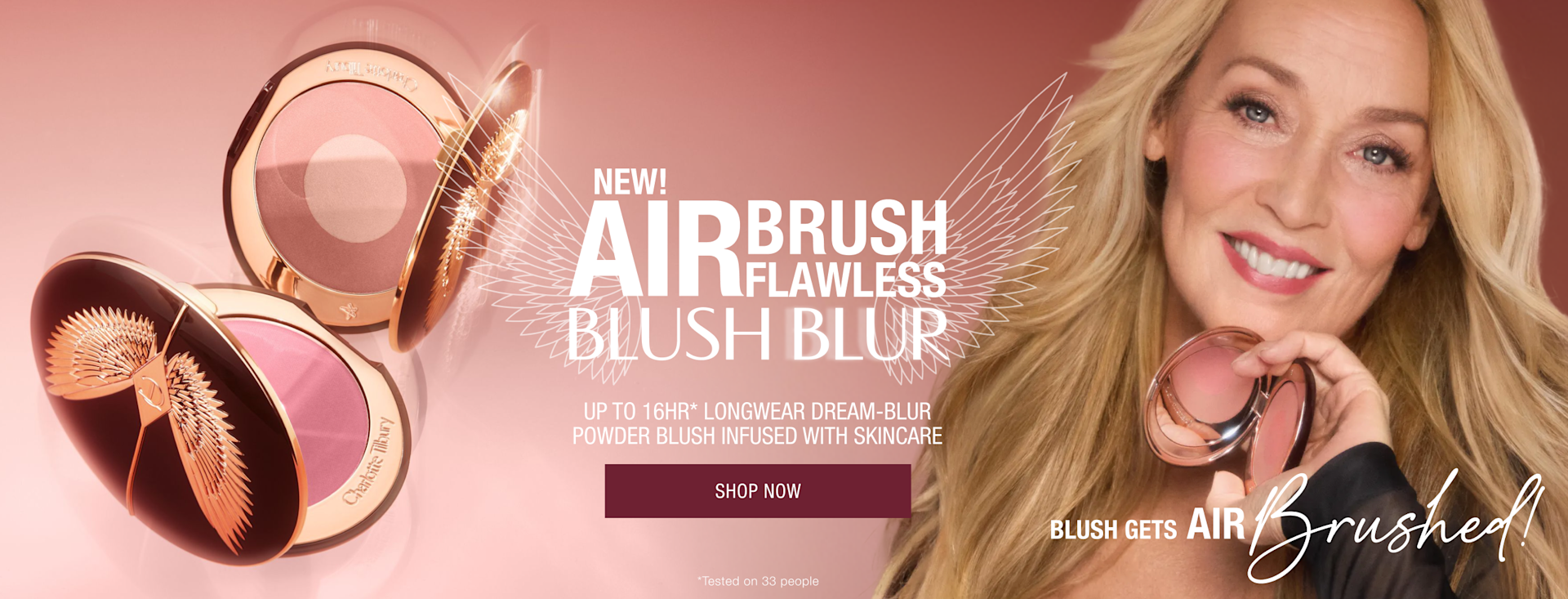 NEW! AIRBRUSH FLAWLESS BLUSH BLUR BLUSH GETS AIRBRUSHED! UP TO 16HR* LONGWEAR DREAM-BLUR POWDER BLUSH INFUSED WITH SKINCARE NEW! AIRBRUSH FLAWLESS BLUSH BLUR BLUSH GETS AIRBRUSHED! UP TO 16HR* LONGWEAR DREAM-BLUR POWDER BLUSH INFUSED WITH SKINCARE