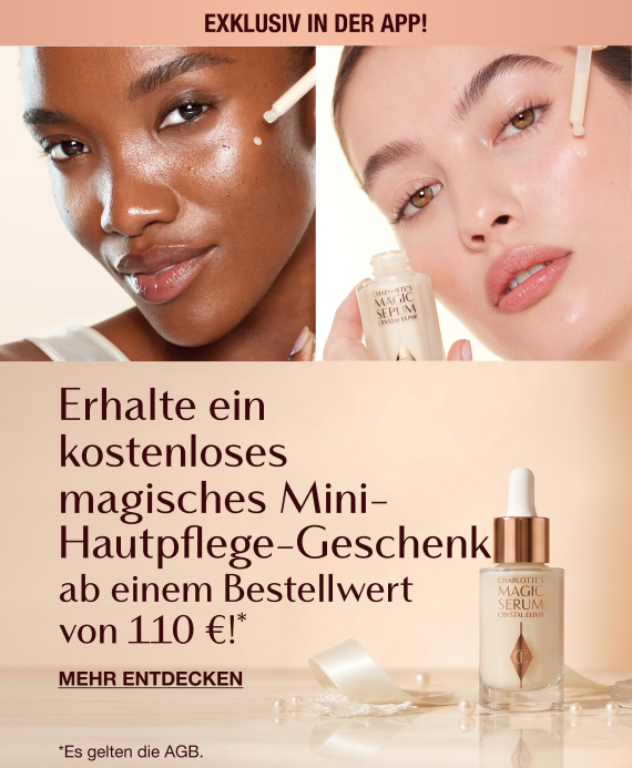 Exklusiv in der App! Erhalte ein KOSTENLOSES magisches Mini--Hautpflege-Geschenk Exklusiv in der App! Erhalte ein KOSTENLOSES magisches Mini--Hautpflege-Geschenk