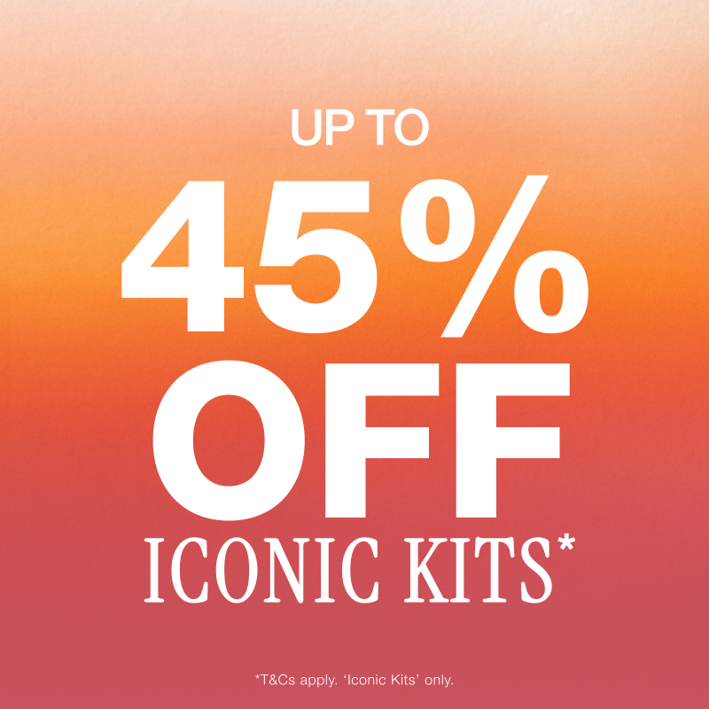 Up To 45% Off Iconic Kits**