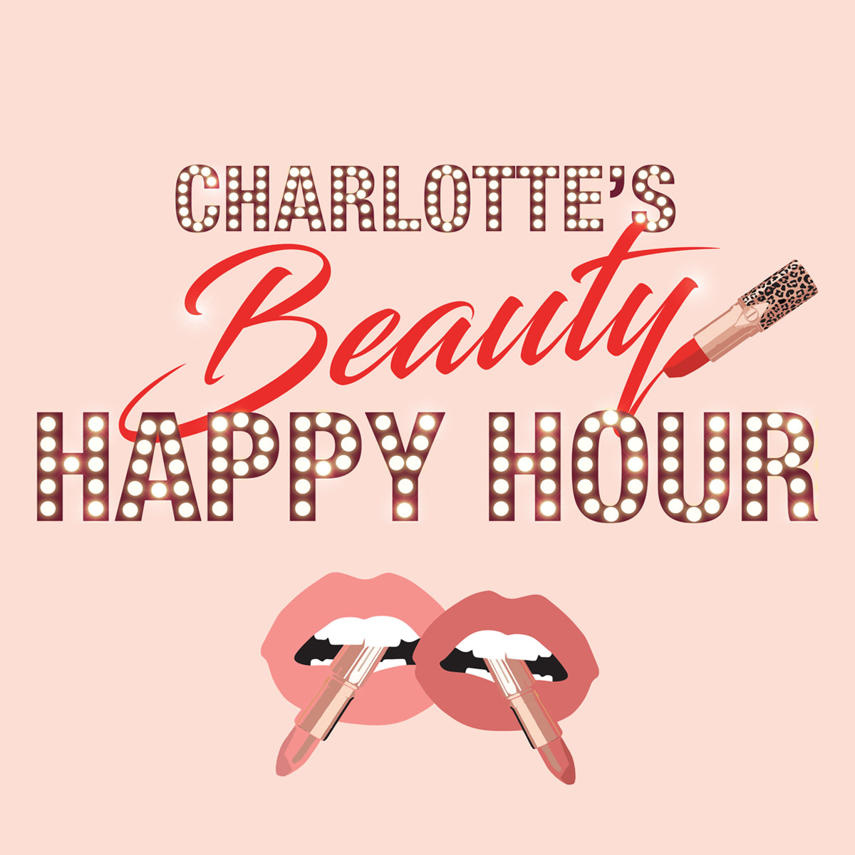 Banner with text that reads, 'Charlotte's beauty happy hour' with lipstick kiss prints and lipstick. 