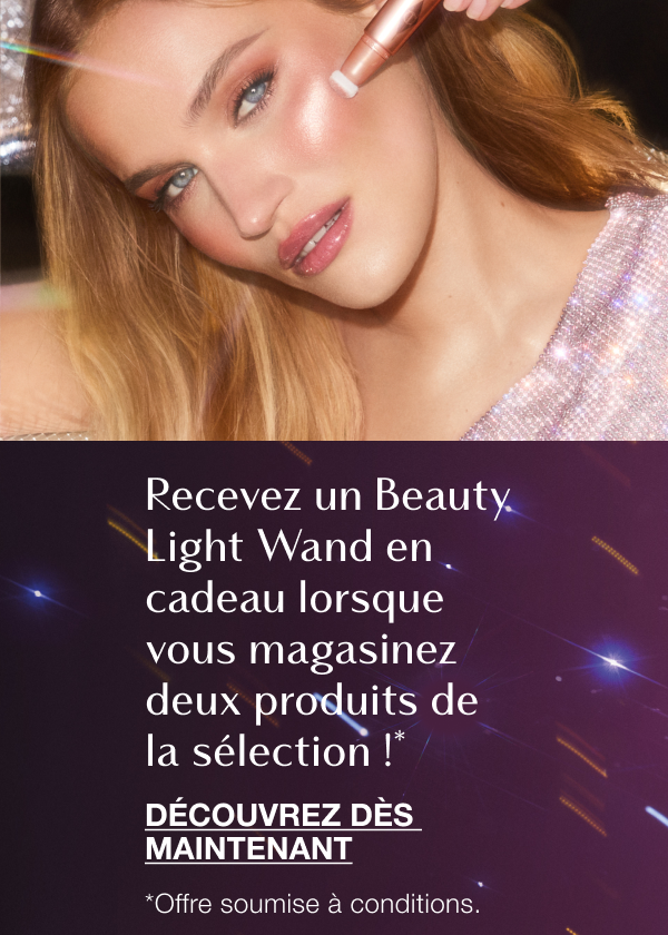 "-20 %§ SUR LES ASTUCES BEAUTÉ DE CHARLOTTE POUR LES FÊTES ! ET POUR TOUT ACHAT DE DEUX ARTICLES DE LA SÉLECTION, UN BEAUTY LIGHT WAND VOUS EST OFFERT !§§ " "-20 %§ SUR LES ASTUCES BEAUTÉ DE CHARLOTTE POUR LES FÊTES ! ET POUR TOUT ACHAT DE DEUX ARTICLES DE LA SÉLECTION, UN BEAUTY LIGHT WAND VOUS EST OFFERT !§§ "
