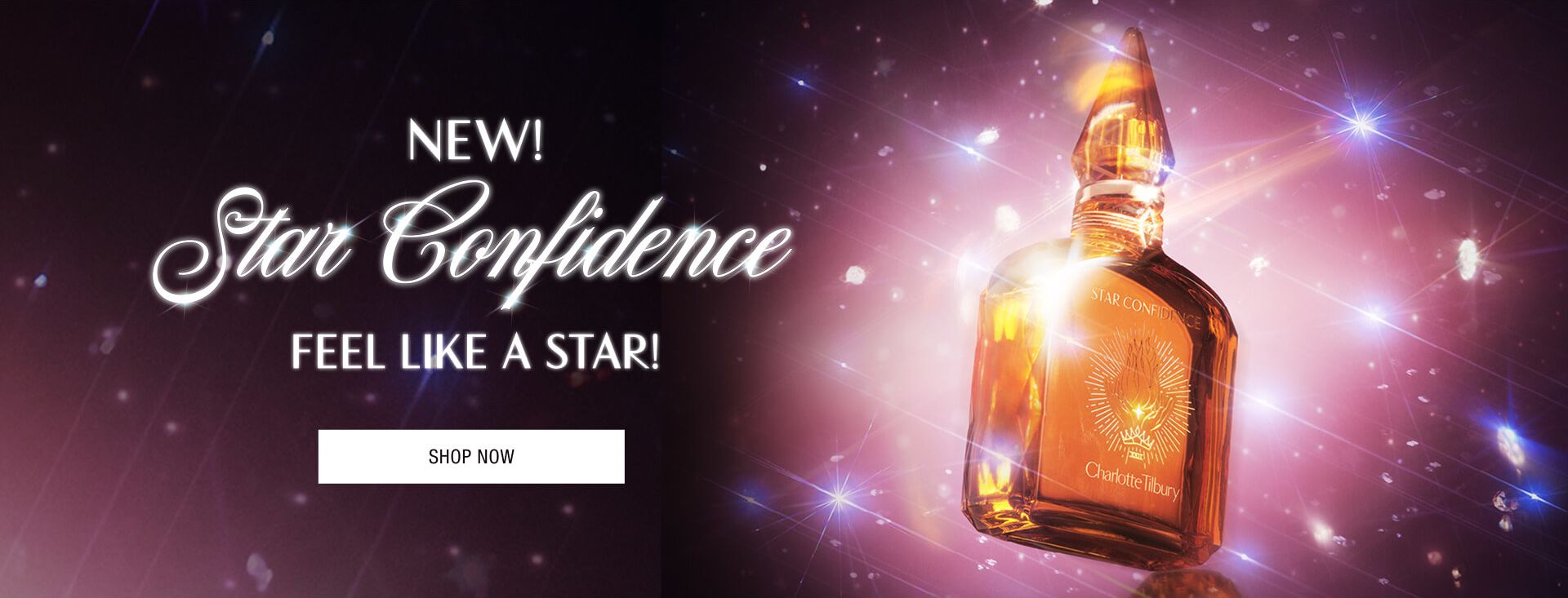 NEW! Star Confidence Feel like a star! Shop now.