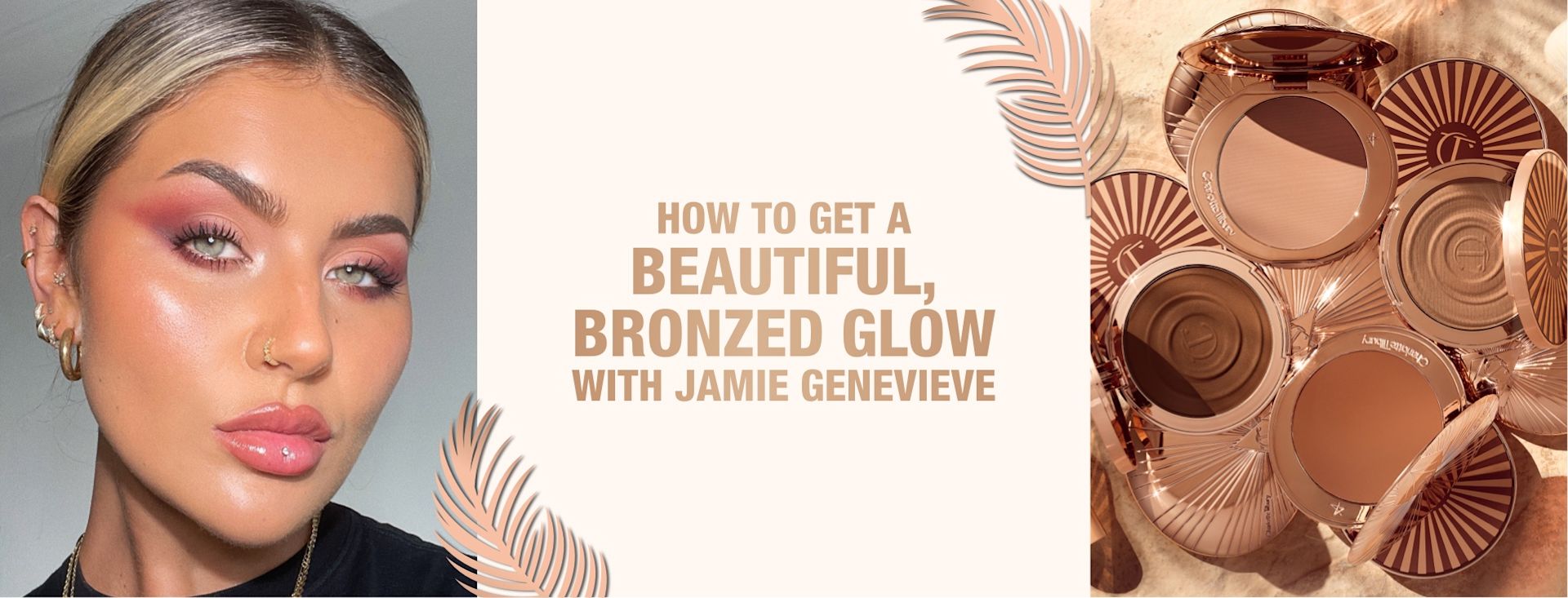 Beautiful Bronzed Glow Banner Banner with a light-tone blonde makeup artist wearing glowy, hot pink makeup with text on the banner that reads, 'How to get a beautiful bronzed glow with Jamie Genevieve'