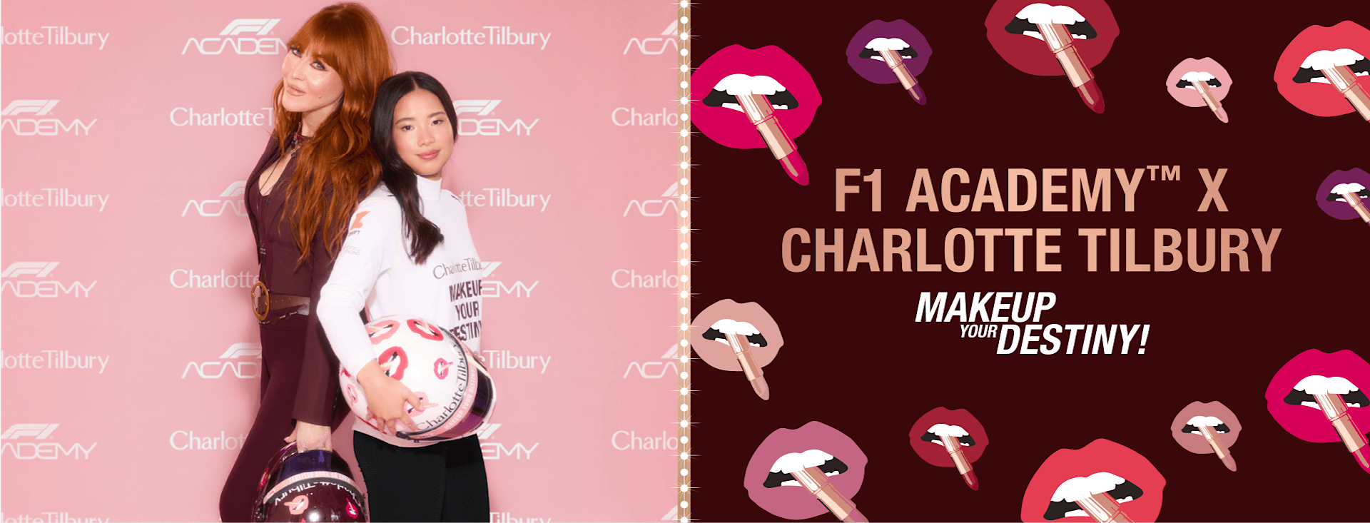 F1 ACADEMYTM X CHARLOTTE TILBURY MAKEUP YOUR DESTINY! F1 ACADEMYTM X CHARLOTTE TILBURY MAKEUP YOUR DESTINY!