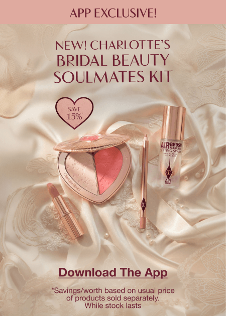 Bridal Beauty Made Easy On The Charlotte Tilbury App! NEW! CHARLOTTE’S BRIDAL BEAUTY SOULMATES KIT Save 15%* Bridal Beauty Made Easy On The Charlotte Tilbury App! NEW! CHARLOTTE’S BRIDAL BEAUTY SOULMATES KIT Save 15%*