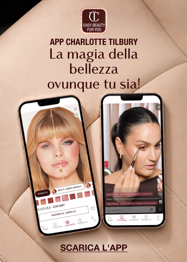 App Charlotte Tilbury La magia della bellezza ovunque tu sia! App Charlotte Tilbury La magia della bellezza ovunque tu sia!